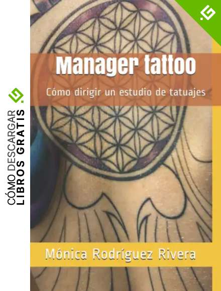 Manager tattoo: C&oacute;mo dirigir un estudio de tatuajes
