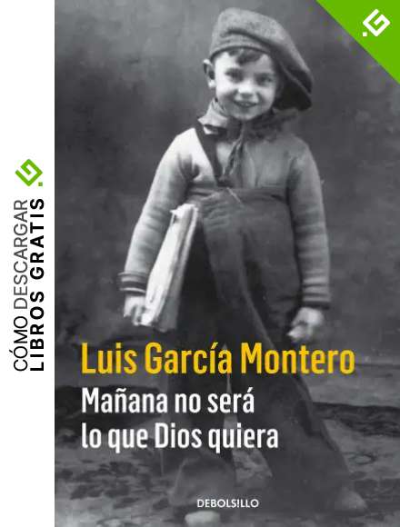 Ma&ntilde;ana no ser&aacute; lo que Dios quiera (Best Seller)