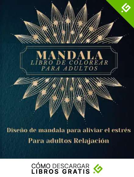 Mandala Libro de Colorear para Adultos: - Los m&aacute;s bellos mandalas para adultos, un libro para colorear para aliviar el estr&eacute;s y la relajaci&oacute;n con ... flores, patrones de Paisley y mucho m&aacute;s