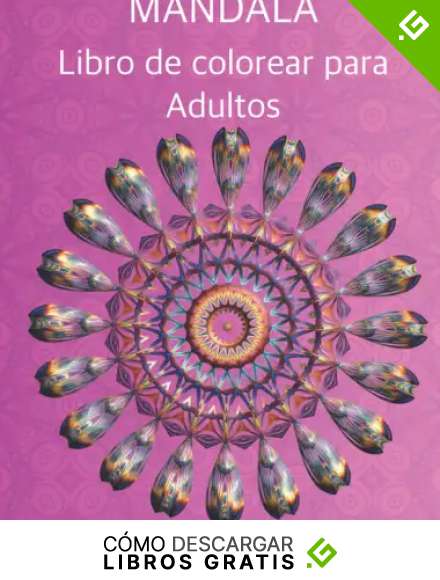 MANDALA Libro de colorear para Adultos: Relajante Dise&ntilde;os de mandalas para adultos Alivio del estr&eacute;s