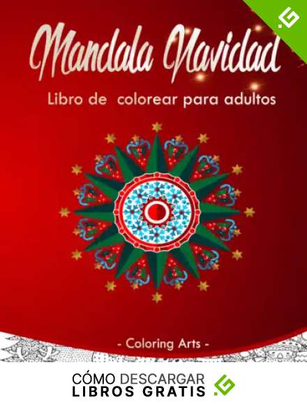 Mandala Navidad libro de colorear para adultos: Con ilustraciones relajantes, frases, escenas de invierno, flores, animales y mucho m&aacute;s.