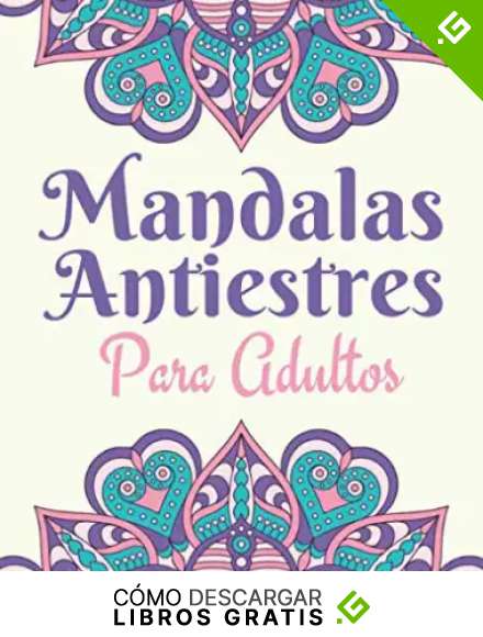 Mandalas Antiestres Para Adultos: Bloc de Mandalas, Pintar para Relajarse, Mandalas Faciles para Colorear Adultos