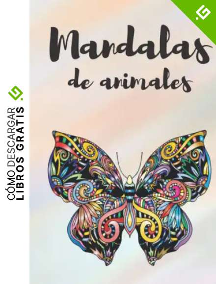 Mandalas De Animales: 50 Mandalas De Animales Para Ni&ntilde;os De 8 a 12 A&ntilde;os, Creatividad, Relajaci&oacute;n, Concentraci&oacute;n y Aprendizaje