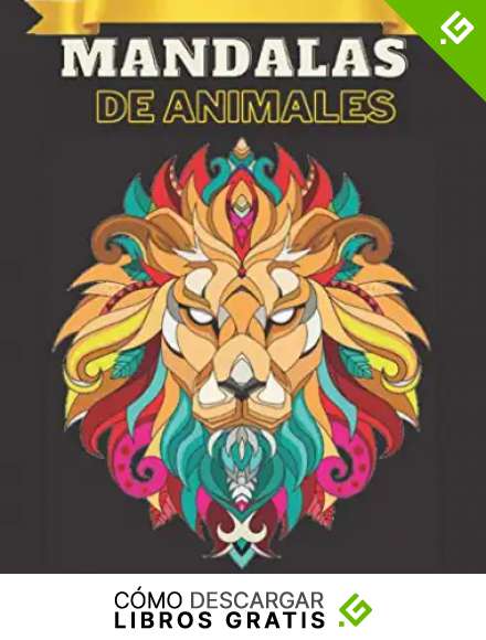 Mandalas de animales: 73 mandalas de animales para ni&ntilde;os a partir de 10 a&ntilde;os, Libro de colorear para ni&ntilde;os y adultos con Mandalas de animales (leones, elefantes, b&uacute;hos, caballos, perros, ...)