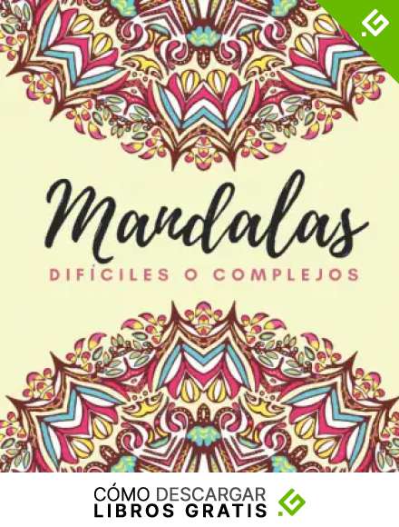 Mandalas dif&iacute;ciles o complejos: Libro de colorear para adultos con 65 mandalas complejos o d&iacute;ficiles