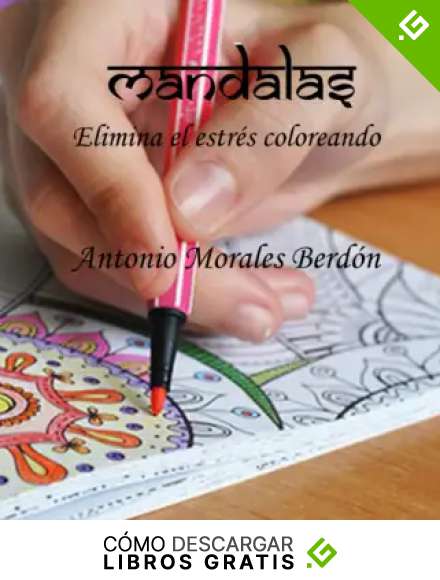 Mandalas: Elimina el estr&eacute;s coloreando