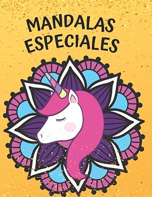Mandalas especiales: 50 mandalas con sirenas, unicornios y animales para ni&ntilde;os y ni&ntilde;as