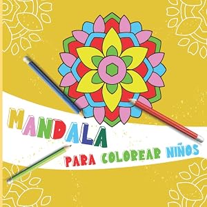 Mandalas para Colorear Ni&ntilde;os: 40+ P&aacute;ginas para Colorear de Mandalas - Libros para Colorear Ni&ntilde;os - Mandala Libros Infantiles - Libro para Colorear y ... Mandalas para colorear para ni&ntilde;os de 4-7 anos
