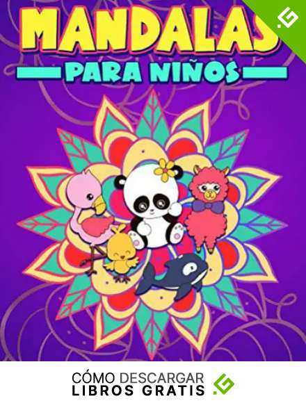 Mandalas para ni&ntilde;os: Un bonito libro de colorear para principiantes con ilustraciones de animales que invitan a reducir el estr&eacute;s, practicar el mindfulness y relajarse (de 3 a 10 a&ntilde;os)