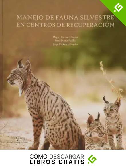 Manejo de fauna silvestre en Centros de Recuperaci&oacute;n
