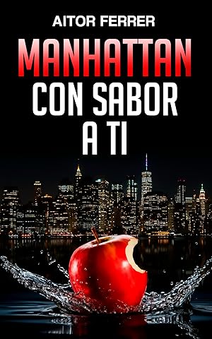 Manhattan con sabor a ti Manhattan con sabor a ti