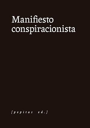 Manifiesto conspiracionista: 103 (Ensayo)