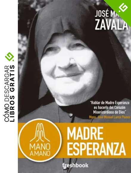 MANO A MANO. MADRE ESPERANZA