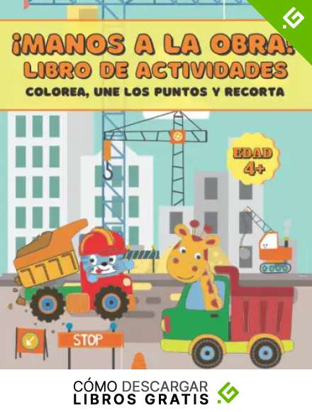 &iexcl;MANOS A LA OBRA! LIBRO DE ACTIVIDADES. Colorea, une los puntos y recorta: Excavadoras, camiones, gr&uacute;as y lindos animalitos | Regalo educativo para ... ni&ntilde;as a partir de 4 a&ntilde;os | Cuaderno infantil.