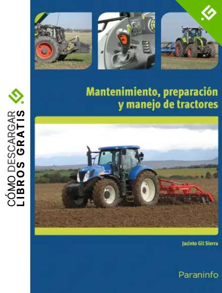 Mantenimiento, preparaci&oacute;n y manejo de tractores
