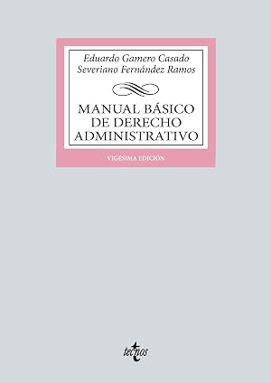 Manual b&aacute;sico de Derecho Administrativo (Derecho - Biblioteca Universitaria de Editorial Tecnos)
