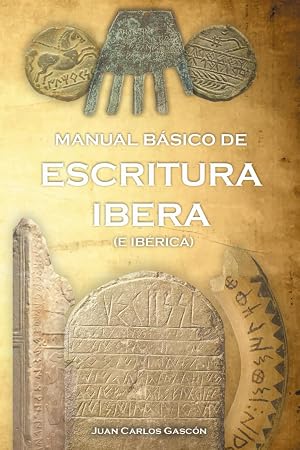 Manual B&aacute;sico de Escritura Ibera: (e Ib&eacute;rica)