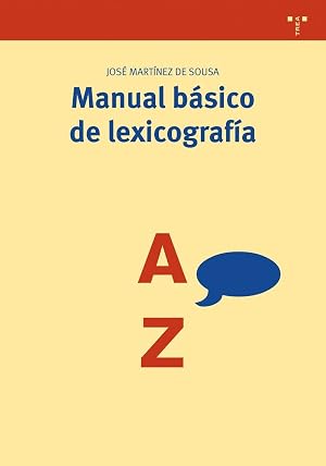 Manual b&aacute;sico de lexicograf&iacute;a: 203 (Biblioteconom&iacute;a y Administraci&oacute;n Cultural)