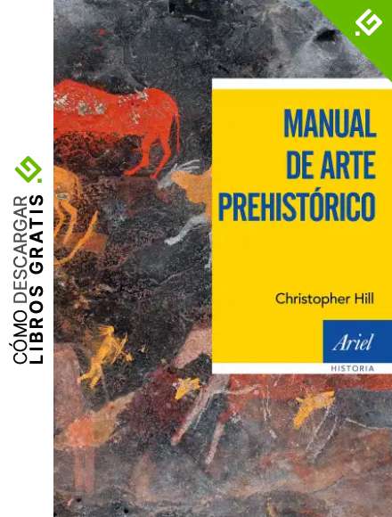 Manual de arte prehist&oacute;rico (Ariel Historia)