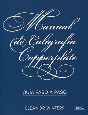 Manual de caligraf&iacute;a Copperplate. Gu&iacute;a paso a paso