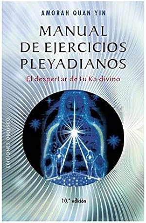Manual de ejercicios pleyadianos (N.E.) (NUEVA CONSCIENCIA)