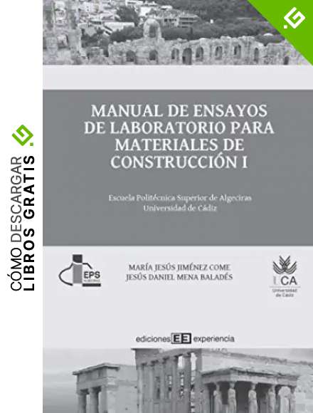 MANUAL DE ENSAYOS DE LABORATORIO I: Escuela Polit&eacute;cnica Superior de Algeciras, Universidad de C&aacute;diz