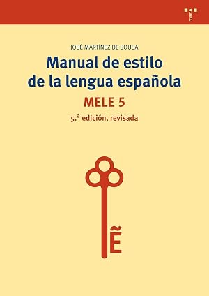 Manual de estilo de la lengua espa&ntilde;ola (5&ordf; edici&oacute;n, revisada) (Biblioteconom&iacute;a y Administraci&oacute;n cultural)