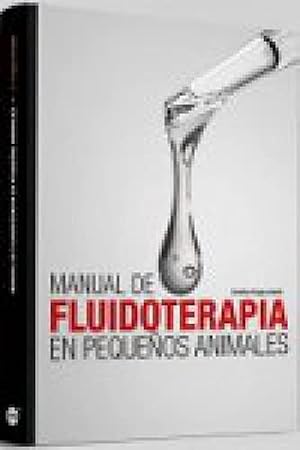 Manual de fluidoterapia en peque&ntilde;os animales