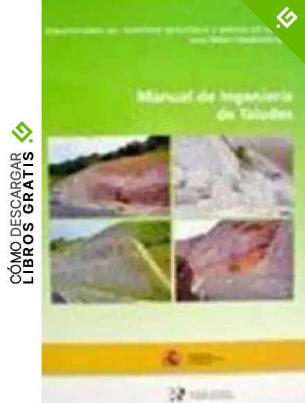 Manual de Ingenier&iacute;a de Taludes: 3 (Gu&iacute;as y manuales)