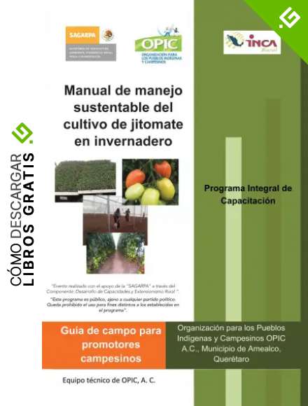 Manual De Manejo Sustentable Del Cultivo De Jitomate En Invernadero