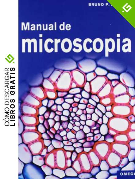 MANUAL DE MICROSCOPIA (BIOLOG&Iacute;A Y CIENCIAS DE LA VIDA-MICROBIOLOG&Iacute;A Y VIROLOG&Iacute;A)