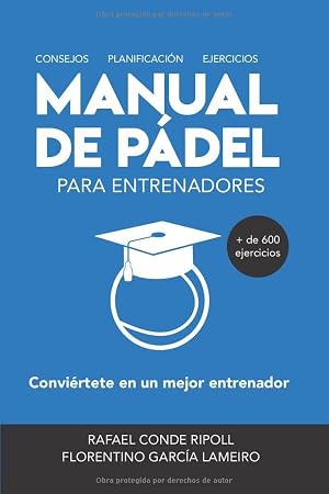 MANUAL DE P&Aacute;DEL PARA ENTRENADORES [a color]: Convi&eacute;rtete en un mejor entrenador
