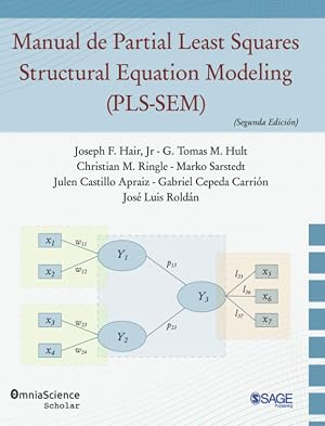 Manual de Partial Least Squares Structural Equation Modeling (PLS-SEM) (Segunda Edici&oacute;n)