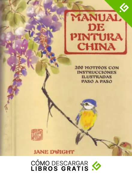 Manual De Pintura China: 200 motivos con instrucciones ilustradas paso a paso