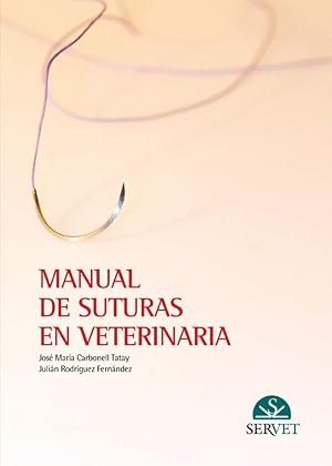 Manual de suturas en veterinaria - Libros de veterinaria - Editorial Servet