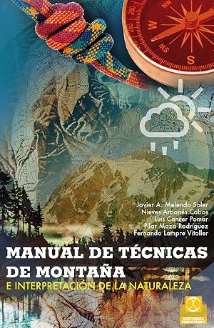 Manual de t&eacute;cnicas de monta&ntilde;a e interpretaci&oacute;n de la naturaleza (Bicolor) (Trekking/Orientaci&oacute;n)