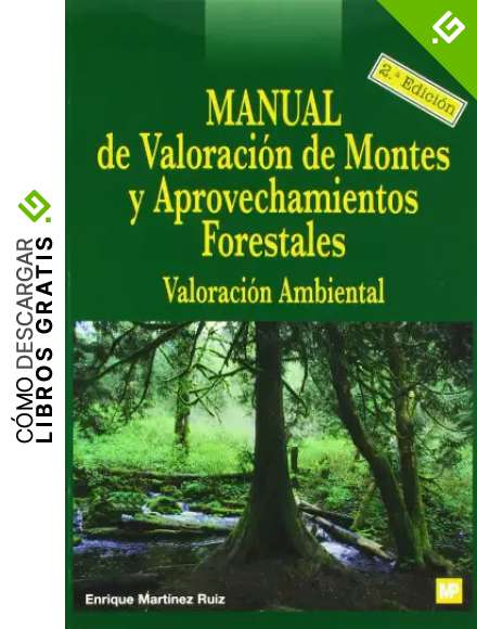 Manual de valoraci&oacute;n de montes y aprovechamientos forestales
