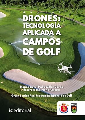 Manual Drones: tecnolog&iacute;a aplicada a campos de golf