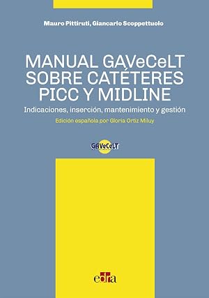 Manual GAVeCeLT sobre Cat&eacute;teres PICC y MIDLINE - Libros de salud humana - Edizioni Edra