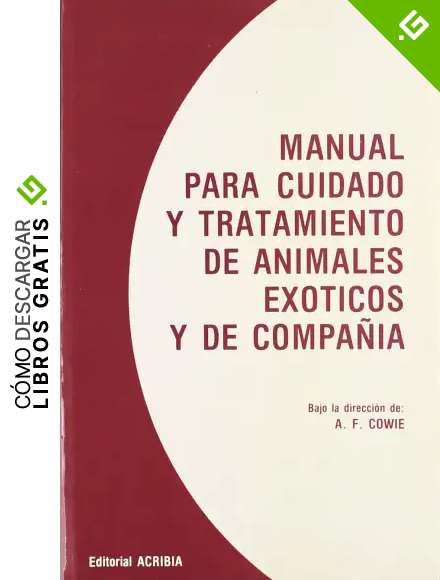 Manual para cuidado y tratamiento animales ex&oacute;ticos y de compa&ntilde;&iacute;a
