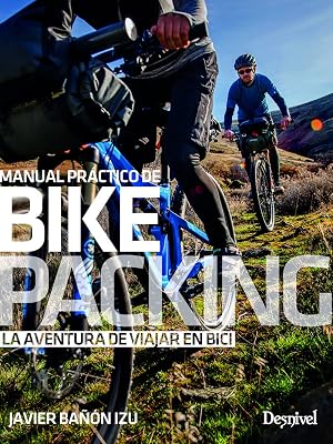 Manual pr&aacute;ctico de bikepacking