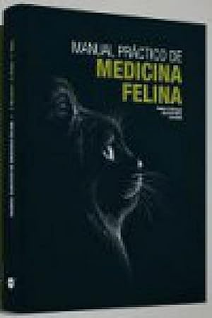 Manual pr&aacute;ctico de medicina felina