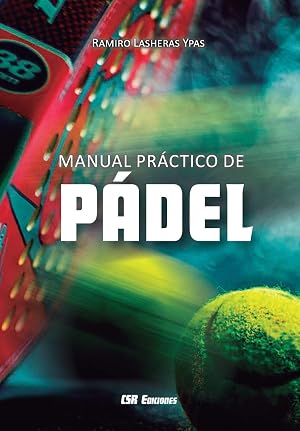 Manual pr&aacute;ctico de p&aacute;del