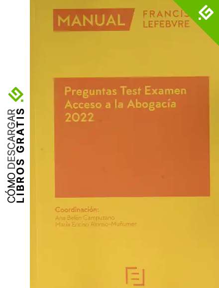 Manual Preguntas Test Examen Acceso a la Abogac&iacute;a 2022