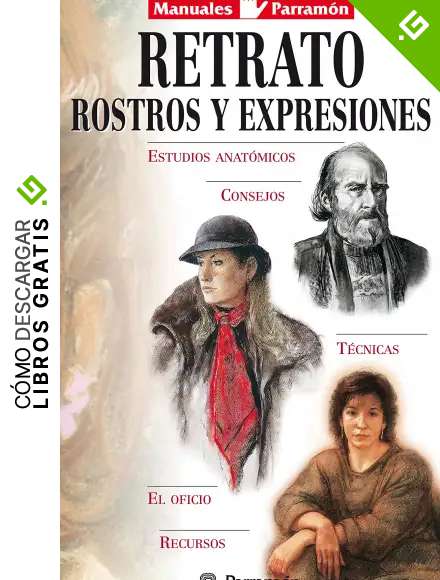 Manuales Parram&oacute;n: Retrato, rostros y expresiones