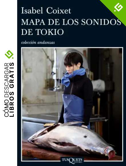 Mapa de los sonidos de Tokio: 11 (Andanzas)