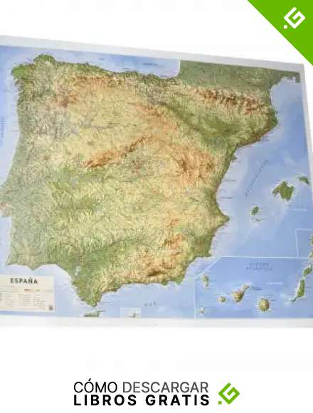 Mapa en relieve Espa&ntilde;a f&iacute;sico: Escala 1:200.000