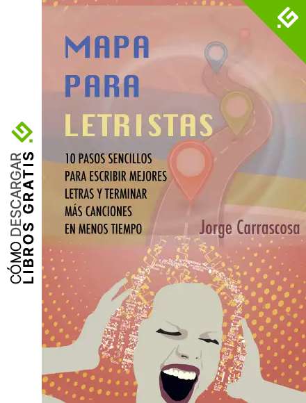 Mapa para letristas / Lyric Writing Roadmap (Spanish Edition)