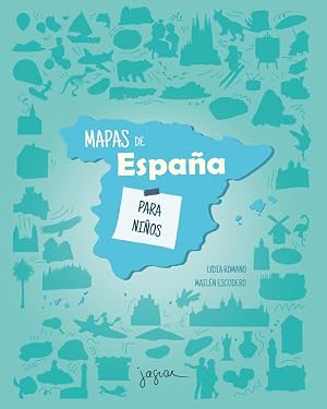 Mapas de Espa&ntilde;a para ni&ntilde;os (2&ordf; Ed.) (JAGUAR ILUSTRADOS)