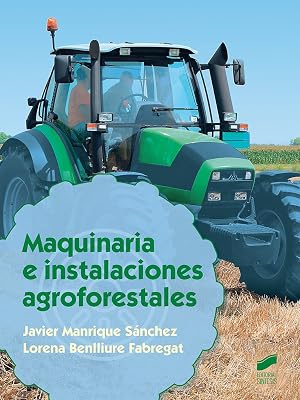 Maquinaria e instalaciones agroforestales: 44 (Agraria)